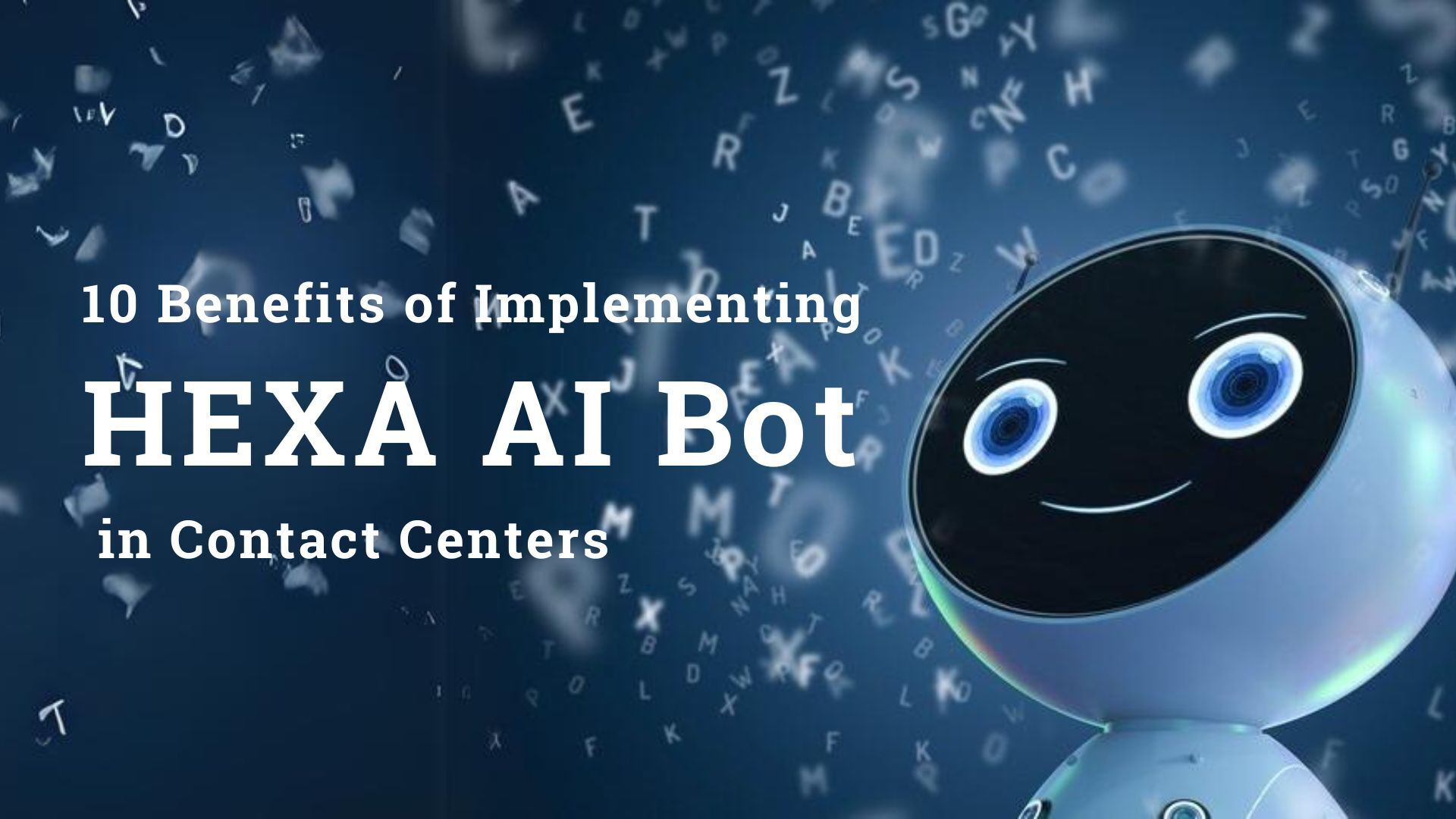 AI-powered HEXA chatbot for contact centers enhancing customer engagement and efficiency.
