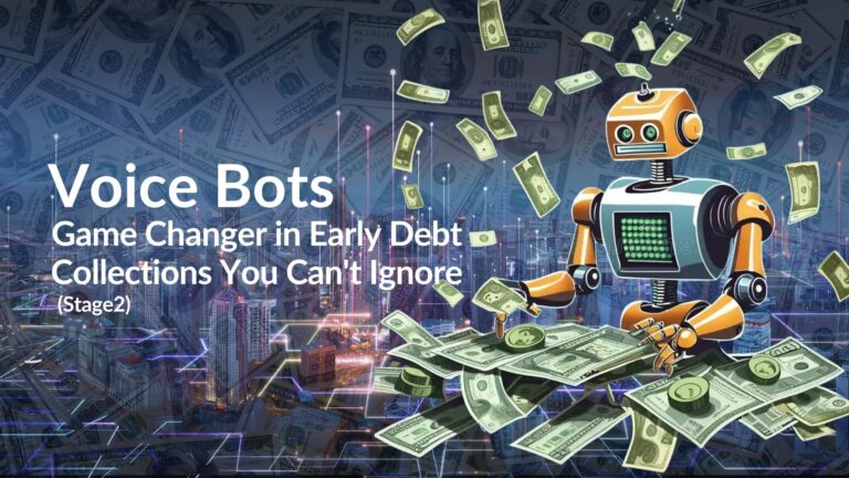 Conversational AI voice bot: The Game-Changer in Early Debt Collection You Can’t Ignore (Stage2)